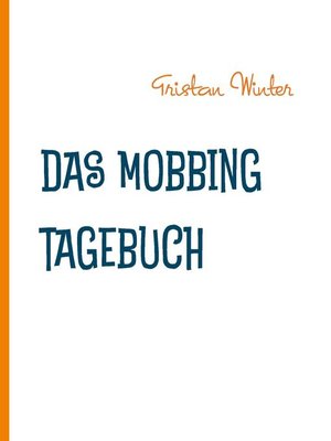 cover image of Das Mobbing Tagebuch